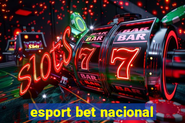 esport bet nacional